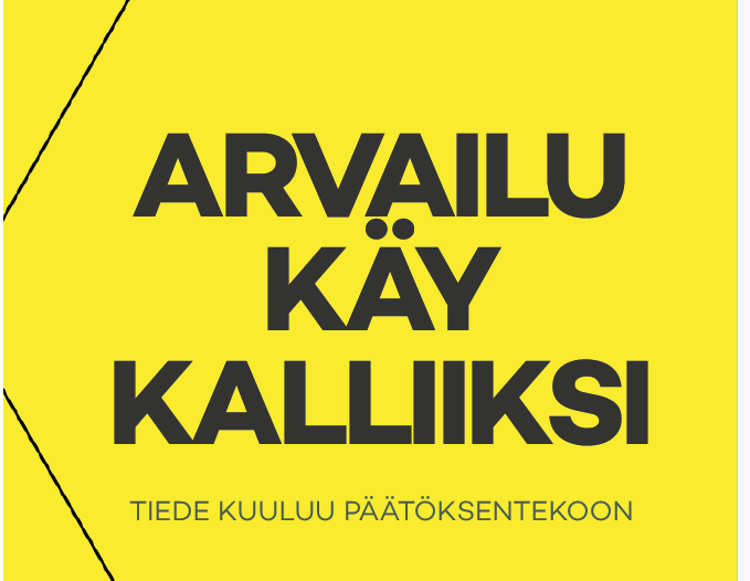 Arvailu käy kalliiksi - tiede kuuluu päätöksentekoon