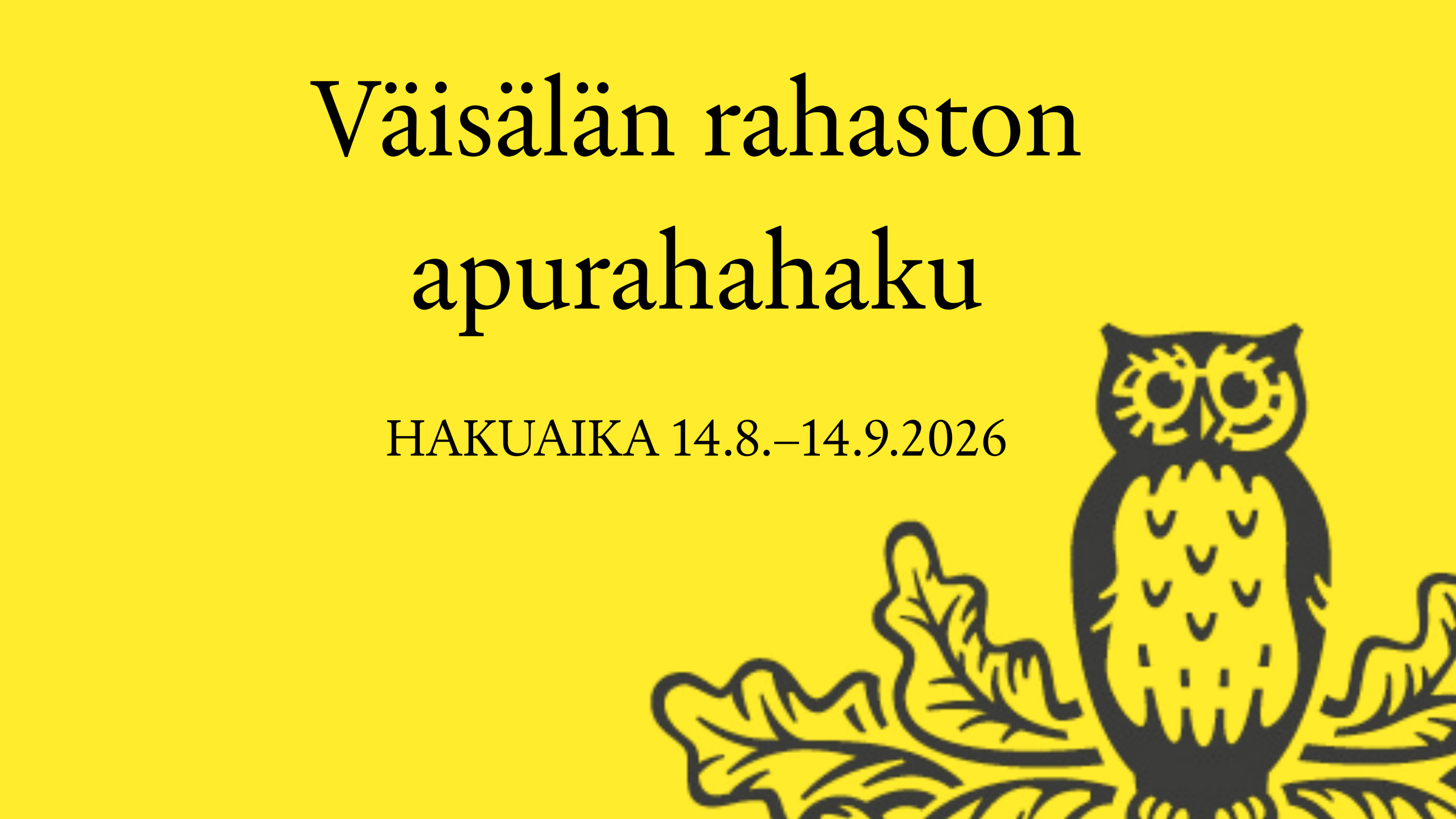 Väisälän apurahahaku, hakuaika 14.8.-14.9.